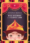 Antonia Murgo - Miss Dicembre e il Clan di Luna (2022)