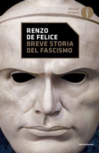Renzo De Felice – Breve storia del fascismo (2022)
