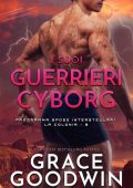 img Grace Goodwin - I suoi guerrieri Cyborg (2022)