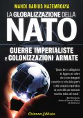 Mahdi Darius Nazemroaya - La Globalizzazione della Nato (2014)