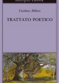 Czesław Miłosz - Trattato poetico (2022)