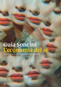 Guia Soncini - L’economia del sé (2022)