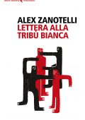 Alex Zanotelli - Lettera alla tribù bianca (2022)