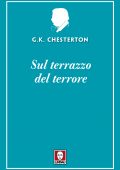 Gilbert Keith Chesterton - Sul terrazzo del terrore (2021)