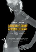 Elmore Leonard - Quando le donne aprono le danze (2013)
