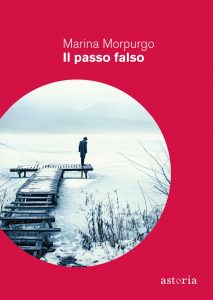 Marina Morpurgo – Il passo falso (2022)