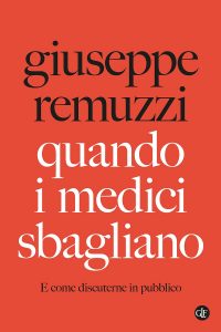 Giuseppe Remuzzi – Quando i medici sbagliano (2022)