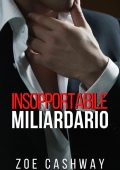 Zoe Cashway - Insopportabile miliardario (2021)
