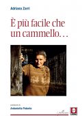 Adriana Zarri - È più facile che un cammello... (2022)