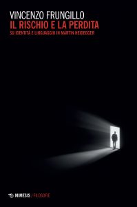 Vincenzo Frungillo – Il rischio e la perdita (2022)