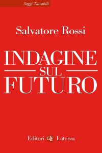 Salvatore Rossi – Indagine sul futuro (2022)