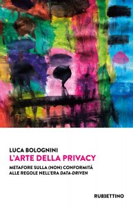 Luca Bolognini – L’arte della privacy (2022)