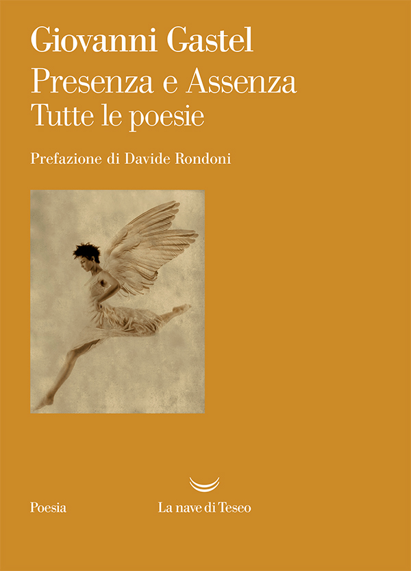 Giovanni Gastel – Presenza e Assenza. Tutte le poesie (2022)