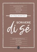Michele Marziani - Scrivere di sé (2022)