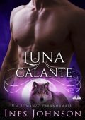 Ines Johnson - Luna Calante (2021)