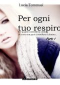 Lucia Tommasi - Breath 01. Per ogni tuo respiro (2015)
