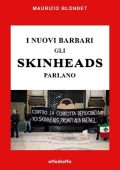 img Maurizio Blondet - I nuovi barbari. Gli skinheads parlano (1993)