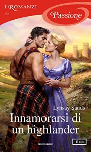 Lynsay Sands – Innamorarsi di un highlander (2018)