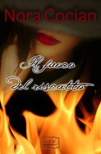 Nora Cocian – Mac Talbot Family Vol. 3. Il fuoco del riscatto (2017)
