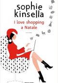 Sophie Kinsella - I love shopping Vol. 9. I love shopping a Natale (2019)