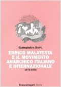 img Giampiero Berti  - Errico Malatesta e il movimeno anarchico italiano e internazionale (2004)
