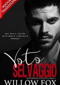 Willow Fox - Matrimoni Di Mafia Vol. 3. Voto Selvaggio (2022)