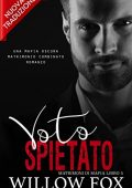 Willow Fox - Matrimoni Di Mafia Vol. 5. Voto Spietato (2022)