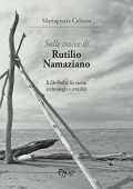 img Maria Grazia Celuzza - Sulle tracce di Rutilio Namaziano (2020)