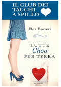 Bea Buozzi - Il club dei tacchi a spillo (2014)