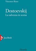 img Vincenzo Rizzo - Dostoevskij. La salvezza in scena (2021)