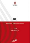 Paolo Merlo (a cura di) - Re. Introduzione, traduzione e commento (2020) PDF