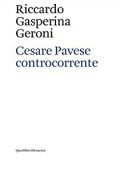img Riccardo Gasperina Geroni - Cesare Pavese controcorrente (2020)