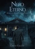 David Falchi - Nero Eterno (Marcello Kiesel Vol. 1)  (2022)