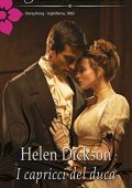 Helen Dickson - I capricci del duca (2013)