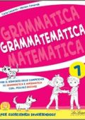 img Carla Cesarini, Miriam Cenerelli -  Grammatematica. Per la Scuola elementare (Vol. 1-5) (2018)