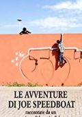 Tommy Wieringa - Le avventure di Joe Speedboat (2014)