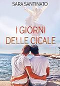 Sara Santinato - I giorni delle cicale (2021)