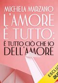 Michela Marzano - L'amore è tutto꞉ è tutto ciò che so dell'amore (2022) (mp3 - 128 kbps)