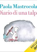 img Paola Mastrocola - Diario di una talpa (2022) (mp3 - 128 kbps)