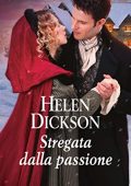 Helen Dickson - Stregata dalla passione (2020)