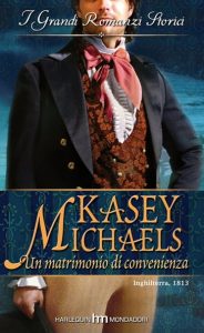 Kasey Michaels – Un matrimonio di convenienza (2008)