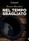 img Bruno Morchio - Nel tempo sbagliato (2022) (mp3 - 128 kbps)