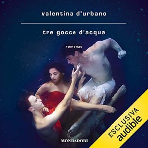 Valentina D’Urbano – Tre gocce d’acqua (2022) (mp3 – 128 kbps)