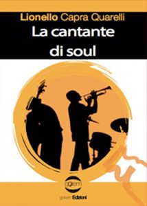 Lionello Capra Quarelli – La cantante di soul (2016)