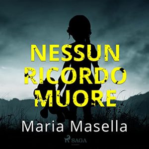Maria Masella – Nessun ricordo muore (2022) (mp3 – 128 kbps)