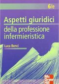 Luca Benci - Aspetti giuridici della professione infermieristica (2011) PDF