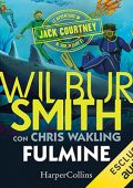 Wilbur Smith, Chris Wakling - Fulmine꞉ Le avventure di Jack Courtney 2 (2022) (mp3 - 128 kbps)