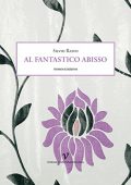 Silvio Raffo - Al fantastico abisso (2011)