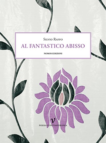 Silvio Raffo – Al fantastico abisso (2011)