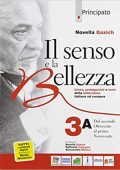 Novella Gazich - Il senso e la bellezza 3/A. Per le Scuole superiori (2019) PDF